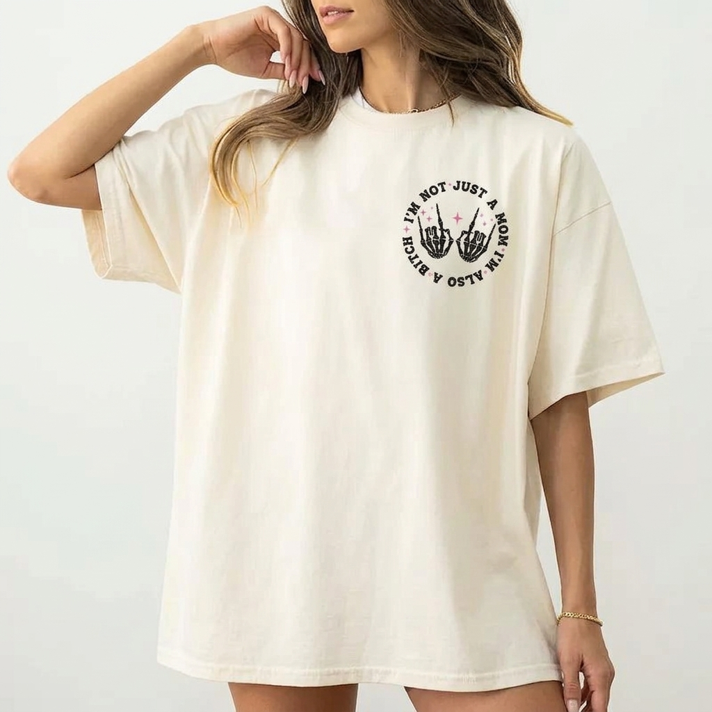 Double-Sided Graphic T-Shirt - "I'm Not Just A Mom" Skeleton Hand Women's Top