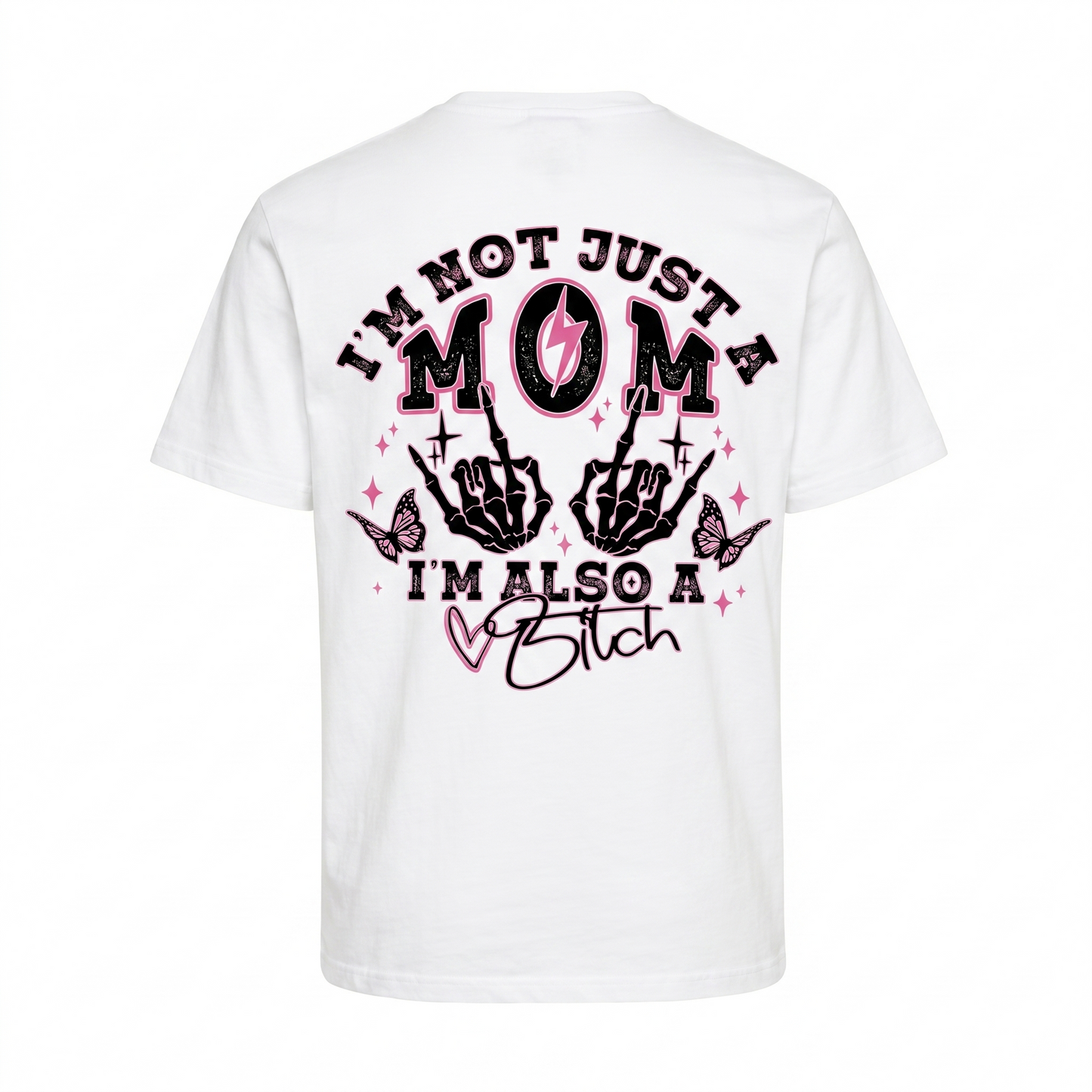 Double-Sided Graphic T-Shirt - "I'm Not Just A Mom" Skeleton Hand Women's Top