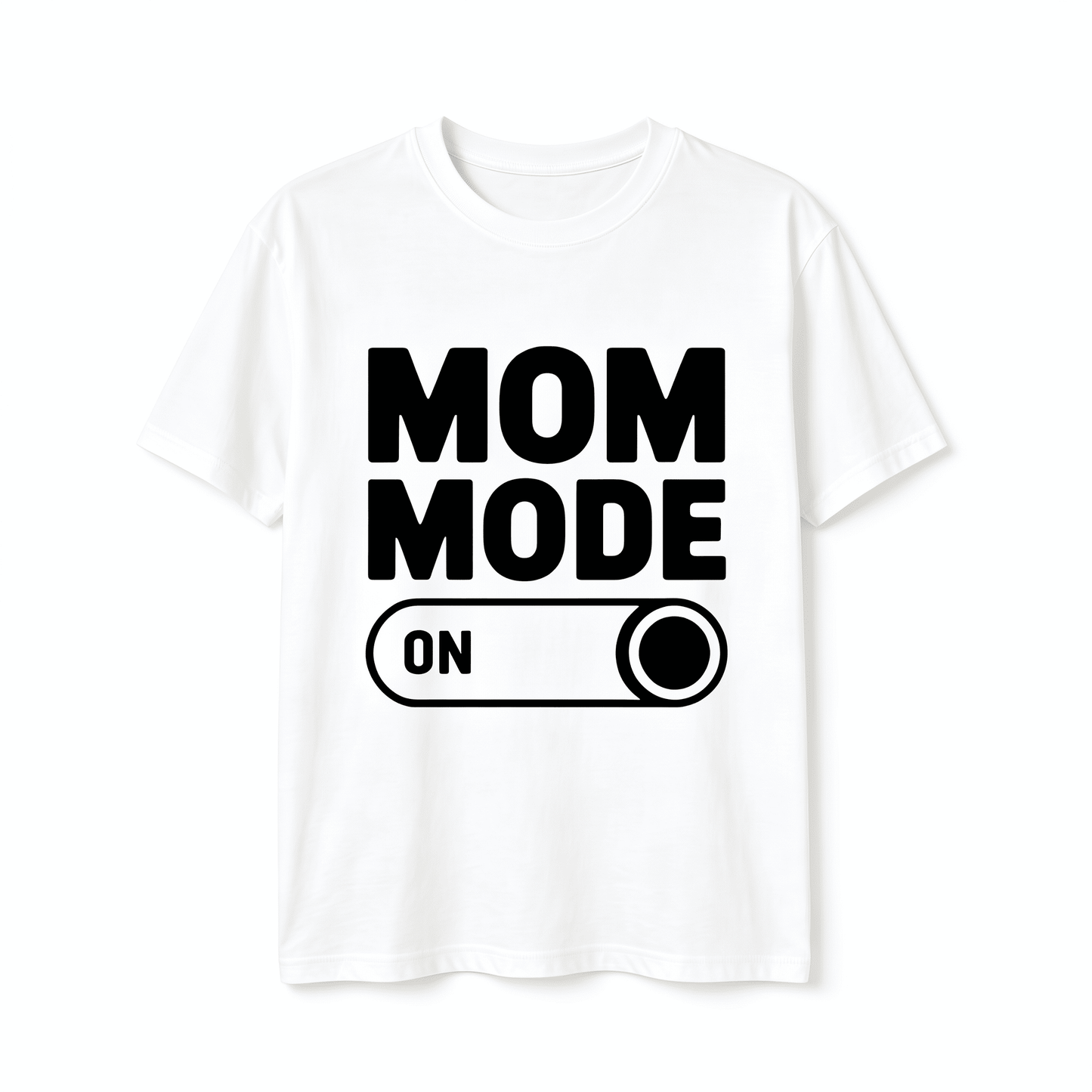 "Mom's Mode On" Women's T-shirt