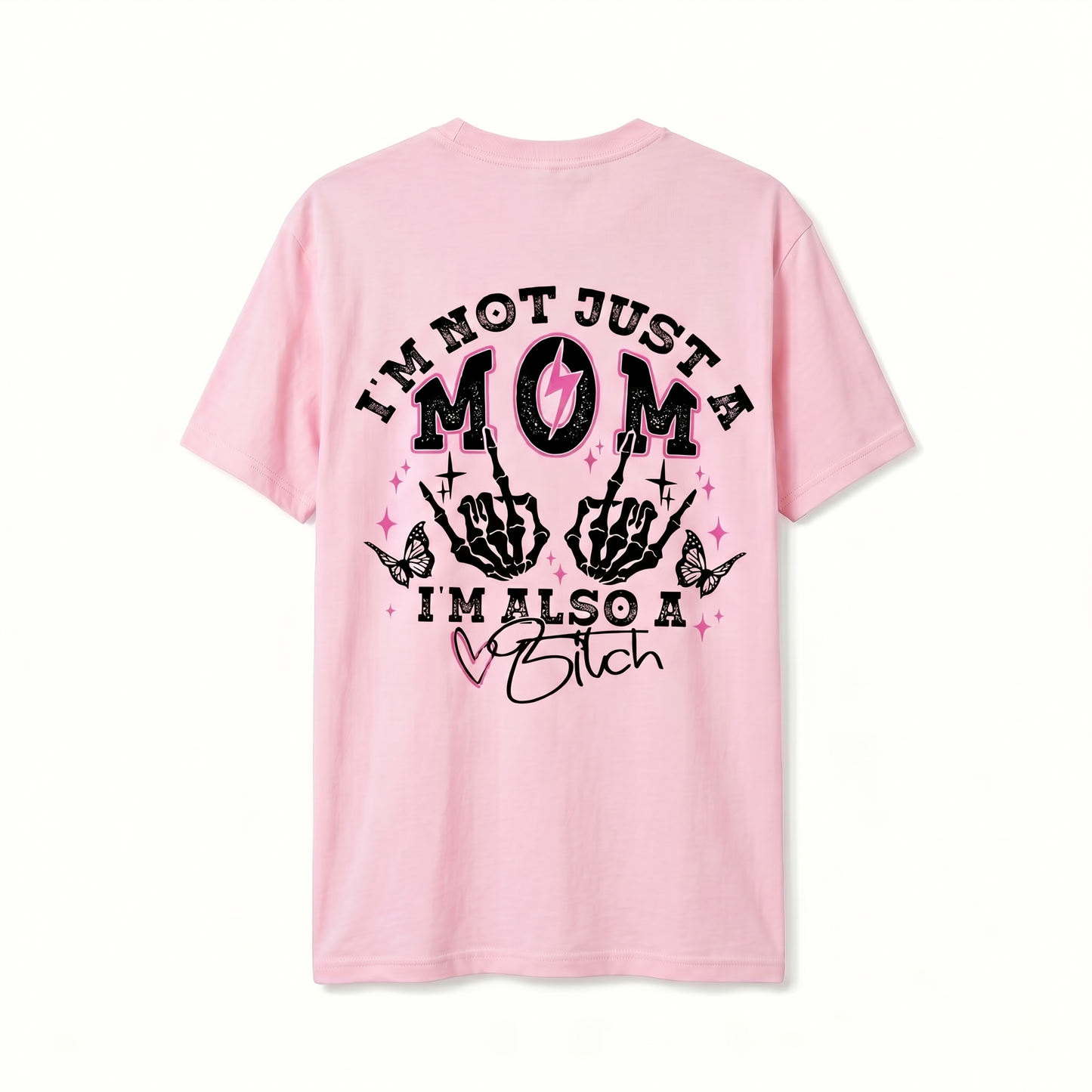 Double-Sided Graphic T-Shirt - "I'm Not Just A Mom" Skeleton Hand Women's Top